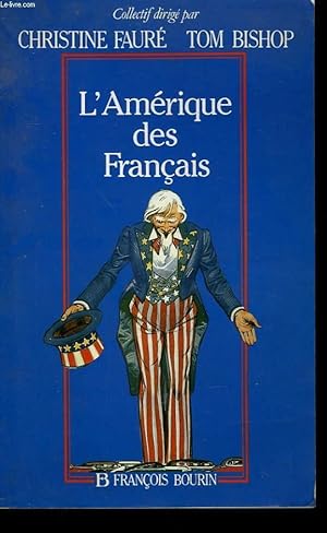 Bild des Verkufers fr L'AMERIQUE DES FRANCAIS. zum Verkauf von Le-Livre
