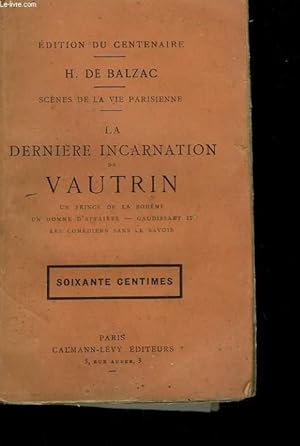 Image du vendeur pour LA DERNIERE INCARNATION DE VAUTRIN. mis en vente par Le-Livre