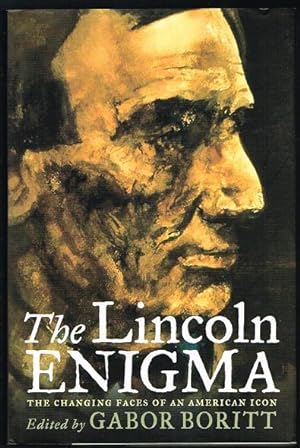 The Lincoln Enigma: The Changing Faces of an American Icon