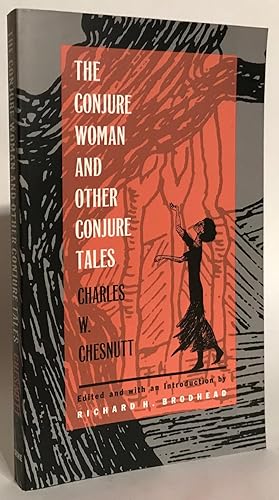 Imagen del vendedor de The Conjure Woman and Other Conjure Tales. a la venta por Thomas Dorn, ABAA