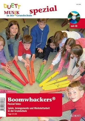 Bild des Verkufers fr Boomwhackers Musical Tubes : Spiele, Arrangements und Werkstattarbeit in der Grundschule zum Verkauf von AHA-BUCH GmbH