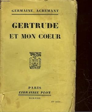 Image du vendeur pour GERTRUDE ET MON COEUR mis en vente par Le-Livre