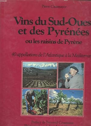 Seller image for VINS DU SUD-OUEST ET DES PYRENEES OU LES RAISINS DE PYRENEES for sale by Le-Livre