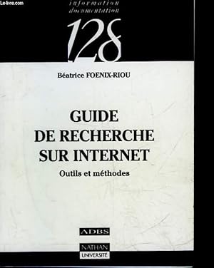 Bild des Verkufers fr GUIDE DE RECHERCHE SUR INTERNET - OUTILS ET METHODES zum Verkauf von Le-Livre