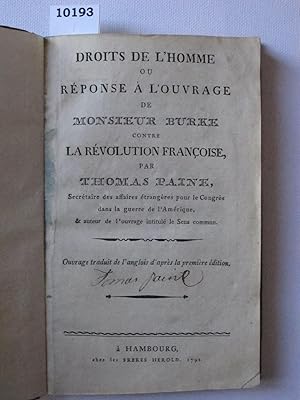 Droits de l'homme ou réponse à l'ouvrage de Monsieur Burke contre la Révolution francoise. Hbg., ...