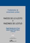 Raices de lo ilícito y razones de licitud