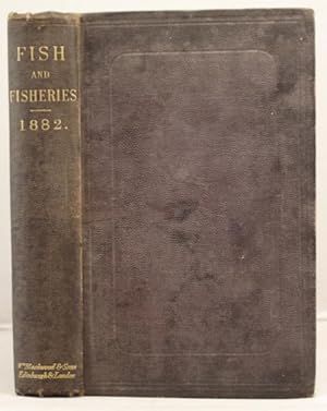 Fish and Fisheries a selection from the prize essays of the International Fisheries Exhibition Ed...