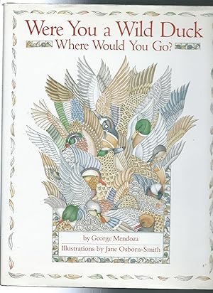 Seller image for Were You a Wild Duck, Where Would You Go? for sale by ODDS & ENDS BOOKS