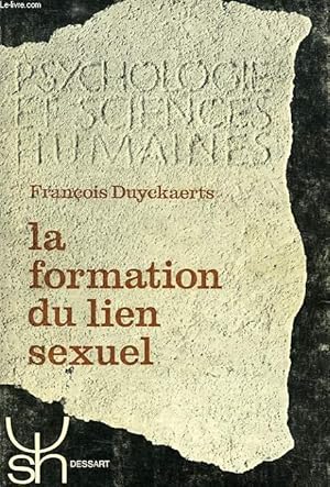 Bild des Verkufers fr LA FORMATION DU LIEN SEXUEL zum Verkauf von Le-Livre