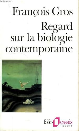 Bild des Verkufers fr REGARD SUR LA BIOLOGIE CONTEMPORAINE zum Verkauf von Le-Livre