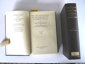 The Law and Working of the Constitution. Documents 1660- 1914.