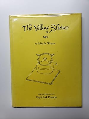 Seller image for The Yellow Slicker A Fable for Women for sale by WellRead Books A.B.A.A.