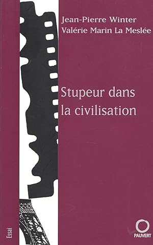 Seller image for Stupeur dans la civilisation for sale by Pare Yannick