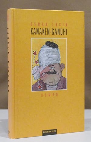 Seller image for Kanaken-Gandhi. Satirischer Roman. for sale by Dieter Eckert