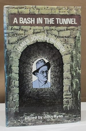 Bild des Verkufers fr A Bash in the Tunnel. James Joyce by the Irish. zum Verkauf von Dieter Eckert