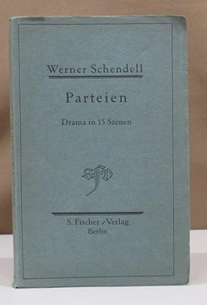 Bild des Verkufers fr Parteien. Drama in fnfzehn Szenen. zum Verkauf von Dieter Eckert