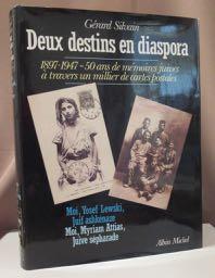 Bild des Verkufers fr Deux destins en diaspora. 1897 - 1947. 50 ans de mmoires juives  travers un millier de cartes postales. Moi, Myriam Attias, Juive spharde. Moi, Yosef Lewski, Juif ashknaze. Prface de Pierre Bourget. zum Verkauf von Dieter Eckert