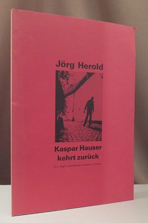 Bild des Verkufers fr Kaspar Hauser kehrt zurck. In L. trgt H. die Wunden Hausers zur Schau. Leipzig, Galerie Eigen + Art o.J. (1991). 4,. zum Verkauf von Dieter Eckert