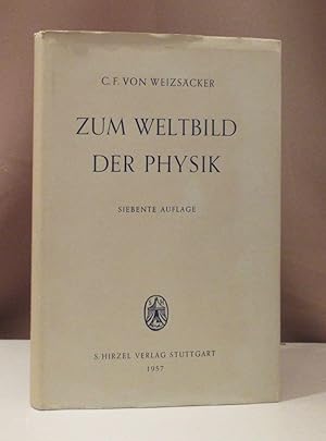 Bild des Verkäufers für Zum Weltbild der Physik. 7. erweiterte Auflage. Stuttgart, Hirzel 1958. zum Verkauf von Dieter Eckert