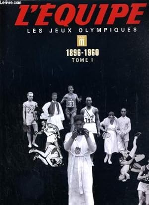 Image du vendeur pour LES JEUX OLYMPIQUES D'ATHENES A ATHENES 1896-2004 - TOME 1 et 2 - TOME 1 - 1896 - 1960 et TOME 2 - 1964 - 2004. mis en vente par Le-Livre