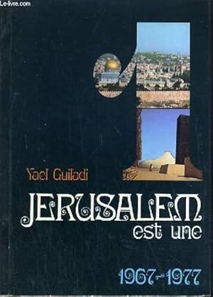 Seller image for JERUSALEM EST UNE: 1967 - 1977 for sale by Le-Livre