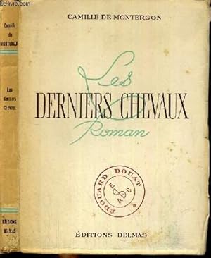 Seller image for LES DERNIERS CHEVAUX for sale by Le-Livre