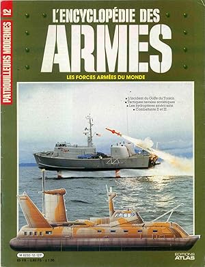 L'ENCYCLOPÉDIE DES ARMES - LES FORCES ARMÉES DU MONDE - Patrouilleurs modernes - Volume 1, No 12