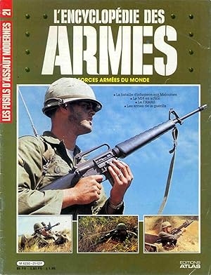 L'ENCYCLOPÉDIE DES ARMES - LES FORCES ARMÉES DU MONDE - Les fusils d'assaut modernes - Volume II,...