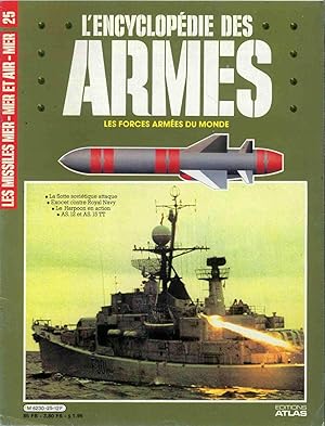 L'ENCYCLOPÉDIE DES ARMES - LES FORCES ARMÉES DU MONDE - Les missiles mer-mer et air-mer - Volume ...