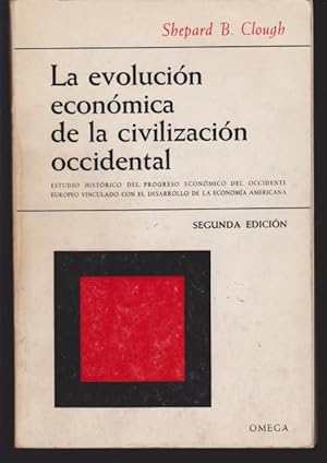 Image du vendeur pour LA EVOLUCIN ECONMICA DE LA CIVILIZACIN OCCIDENTAL. ESTUDIO HISTRICO DEL PROGRESO ECONMICO DEL OCCIDENTE EUROPEO VINCULADO CON EL DESARROLLO DE LA ECONOMIA AMERICANA mis en vente par LIBRERIA TORMOS