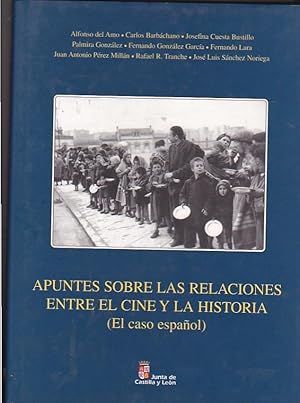 Seller image for Apuntes sobre las relaciones entre el cine y la Historia. (El caso espaol) for sale by LIBRERA GULLIVER