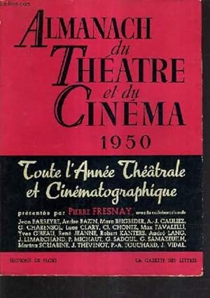 Seller image for ALMANACH DU THEATRE ET DU CINEMA 1950 - TOUTE L'ANNEE THEATRALE ET CINEMATOGRAPHIQUE. for sale by Le-Livre