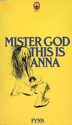 Bild des Verkufers fr MISTER GOD, THIS IS ANNA zum Verkauf von Le-Livre