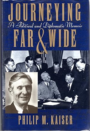 Seller image for Journeying Far and Wide: A Political and Diplomatic Memoir [Signed & Inscribed By Author] for sale by Dorley House Books, Inc.