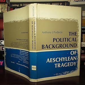 Seller image for THE POLITICAL BACKGROUND OF AESCHYLEAN TRAGEDY for sale by Rare Book Cellar