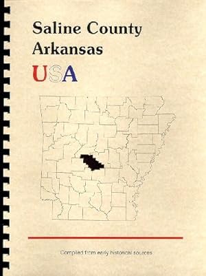 Seller image for History of SalineCounty Arkansas; Northwest Arkansas History for sale by A Plus Printing