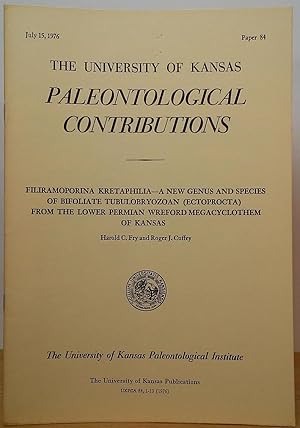 Image du vendeur pour Filiramoporina Kretaphilia - A New Genus and Species of Bifoliate Tubulobryozoan (Ectoprocta) from the Lower Permian Wreford Megacyclothem of Kansas (The University of Kansas Paleontological Contributions - Paper 84; July 15, 1976) mis en vente par Stephen Peterson, Bookseller