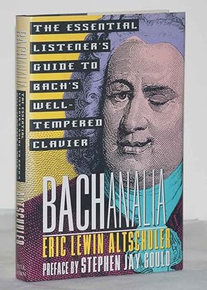 Immagine del venditore per Bachanalia: The Essential Listener's Guide to Bach's Well-Tempered Clavier venduto da James F. Balsley, Bookseller