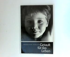 Seller image for Getauft fr das Leben. for sale by ANTIQUARIAT FRDEBUCH Inh.Michael Simon