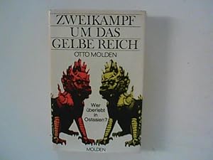 Bild des Verkufers fr Zweikampf um das Gelbe Reich : Wer berlebt in Ostasien? zum Verkauf von ANTIQUARIAT FRDEBUCH Inh.Michael Simon