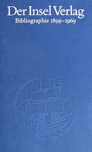 Bild des Verkufers fr Der Insel Verlag : Eine Bibliographie 1899-1969 zum Verkauf von AHA-BUCH GmbH