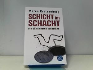 Imagen del vendedor de Schicht im Schacht: Die dmlichsten Todesflle a la venta por ABC Versand e.K.