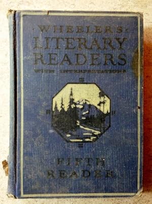 Imagen del vendedor de A Fifth Reader: Wheeler's Literary Readers with Interpretations a la venta por P Peterson Bookseller