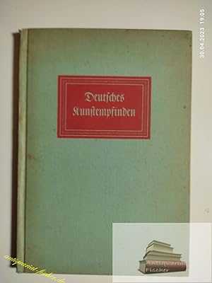 Seller image for Deutsches Kunstempfinden : Der Kampf um dt. Volkstum im Spiegel alter Zeitschriften. for sale by Antiquariat-Fischer - Preise inkl. MWST
