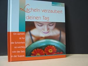 Seller image for Lcheln verzaubert deinen Tag. [Red.: Christine Guggemos] for sale by Antiquariat-Fischer - Preise inkl. MWST