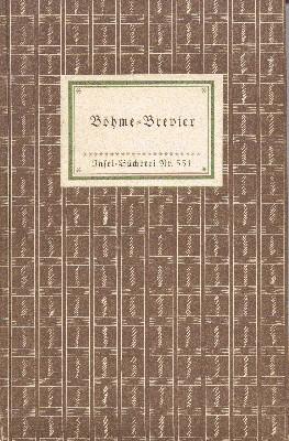 Bild des Verkufers fr Bhme-Brevier. Gestaltet und eingeleitet von Friedrich Schulze-Maizier. zum Verkauf von Galerie Joy Versandantiquariat  UG (haftungsbeschrnkt)