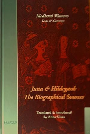 Jutta and Hildegard:The Biographical Sources.