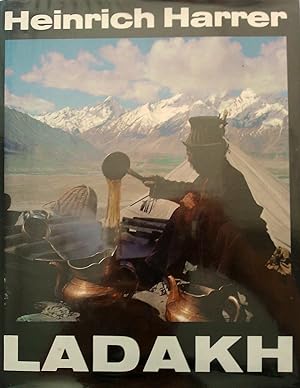 Image du vendeur pour Ladakh:Gods and Mortals Behind the Himalayas. mis en vente par Banfield House Booksellers