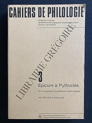 CAHIERS DE PHILOLOGIE-3-EPICURE A PYTHOCLES-SUR LA COSMOLOGIE ET LES PHENOMENES METEOROLOGIQUES-J...