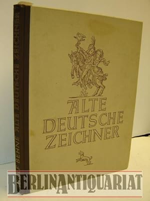 Imagen del vendedor de Alte deutsche Zeichner. Meisterwerke deutscher Graphik von den Karolingern bis zum Barock. a la venta por BerlinAntiquariat, Karl-Heinz Than